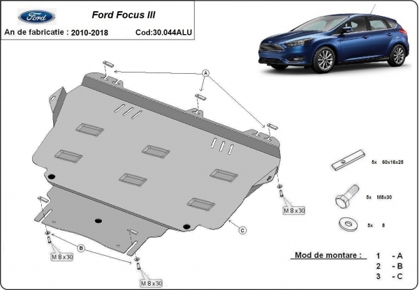 Scut motor din aluminiu Ford Focus 